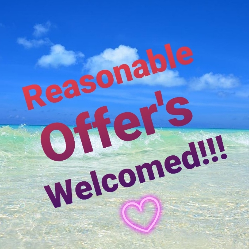 All Reasonable Offers Welcomed 💞